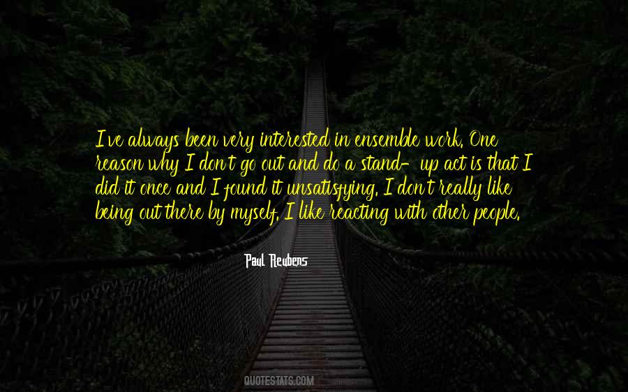 I Like Being Myself Quotes #1617968