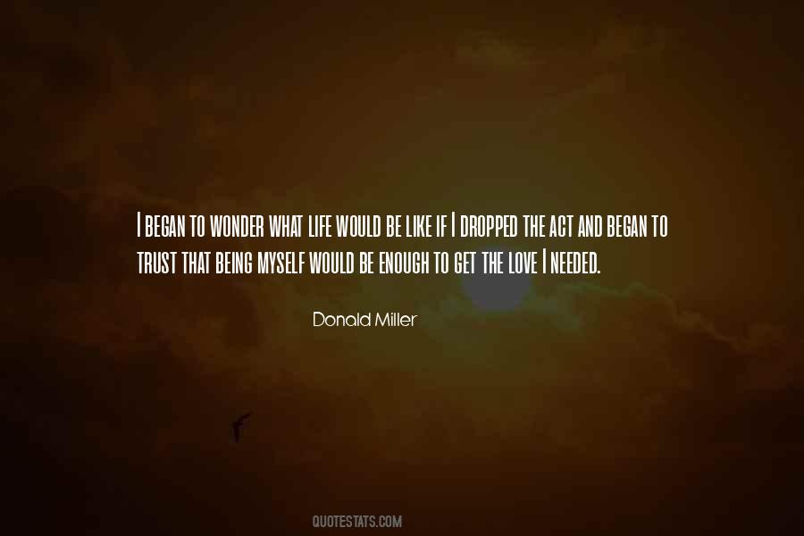 I Like Being Myself Quotes #461117