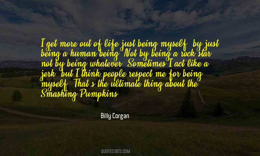 I Like Being Myself Quotes #630156