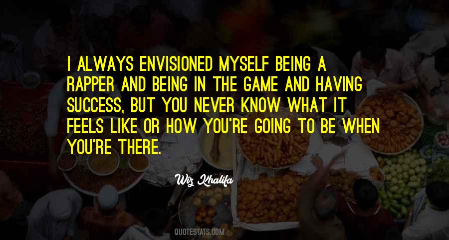 I Like Being Myself Quotes #693254
