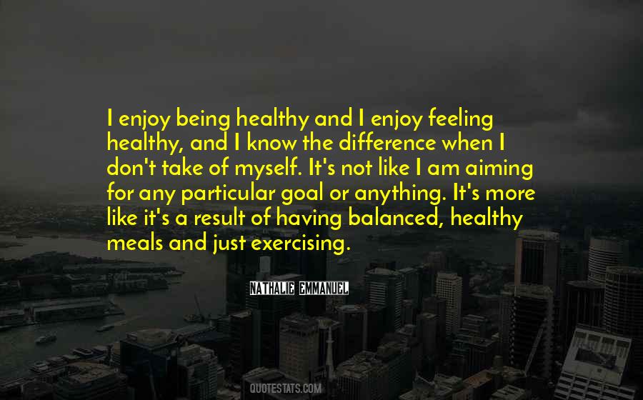 I Like Being Myself Quotes #882552