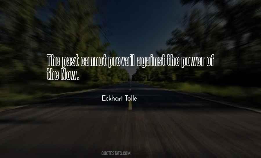 Power Of The Now Quotes #813585