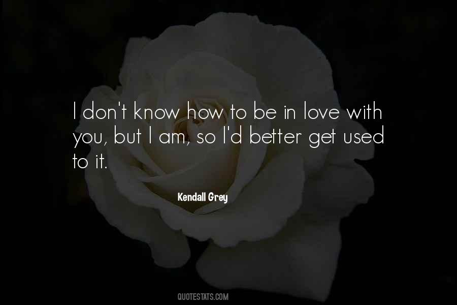 I Am So In Love With You Quotes #1457756