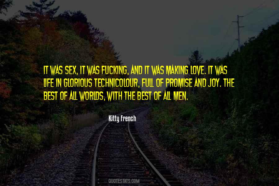 Making The Best Of It Quotes #1212656