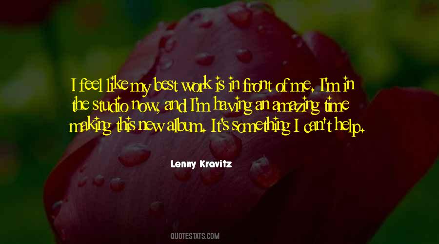 Making The Best Of It Quotes #1224086