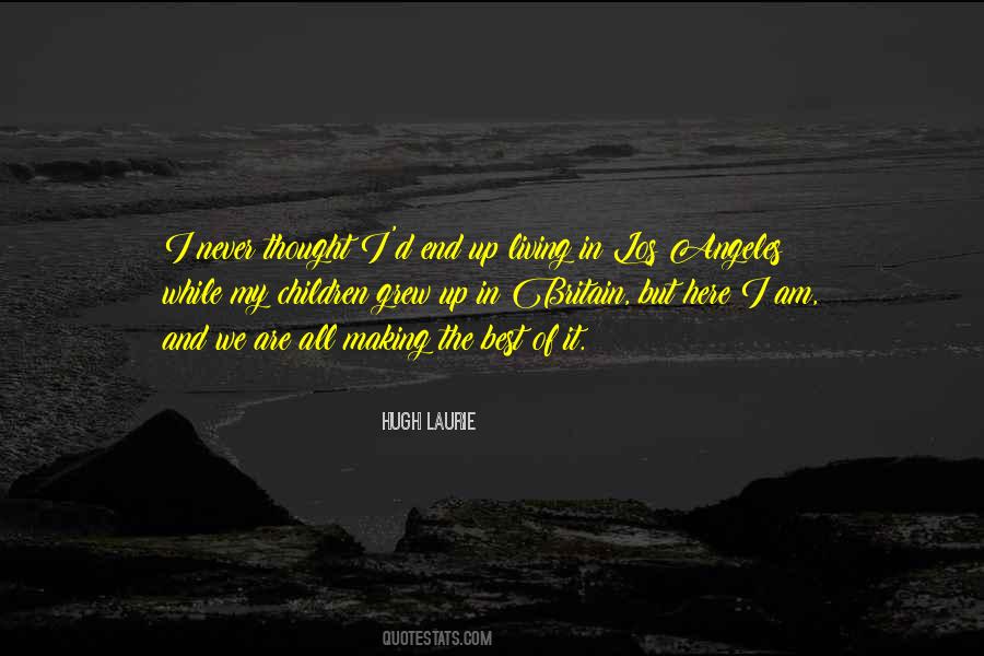 Making The Best Of It Quotes #474654