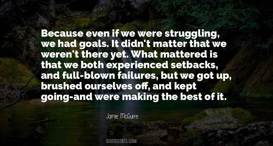 Making The Best Of It Quotes #822309