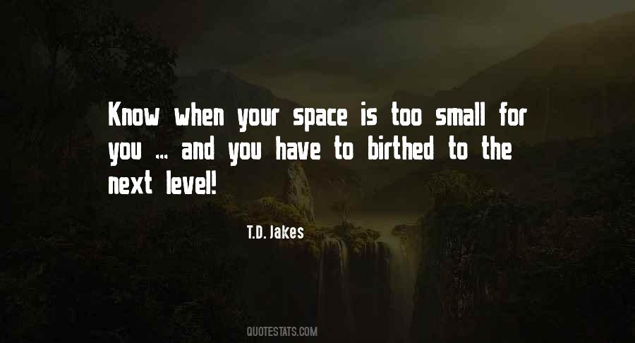 Your Space Quotes #1586310