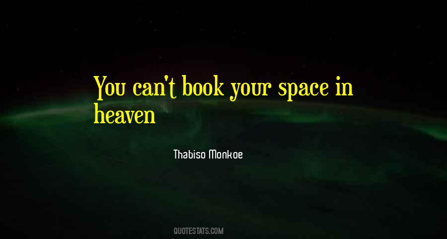 Your Space Quotes #536345