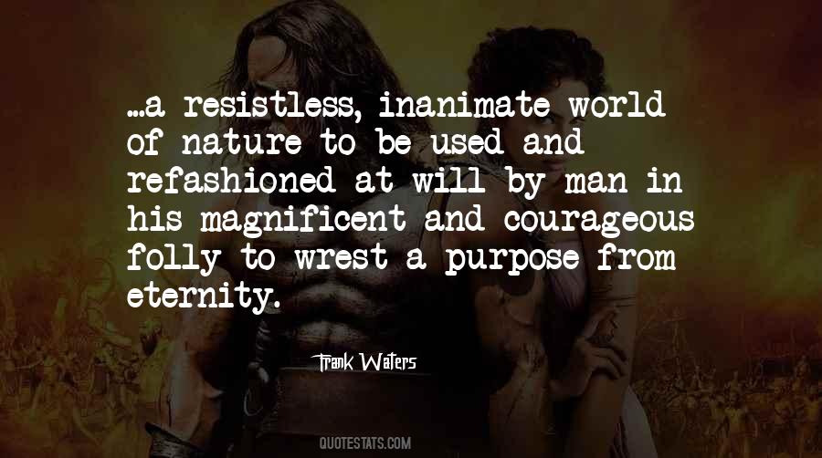 Folly Of Man Quotes #1099424
