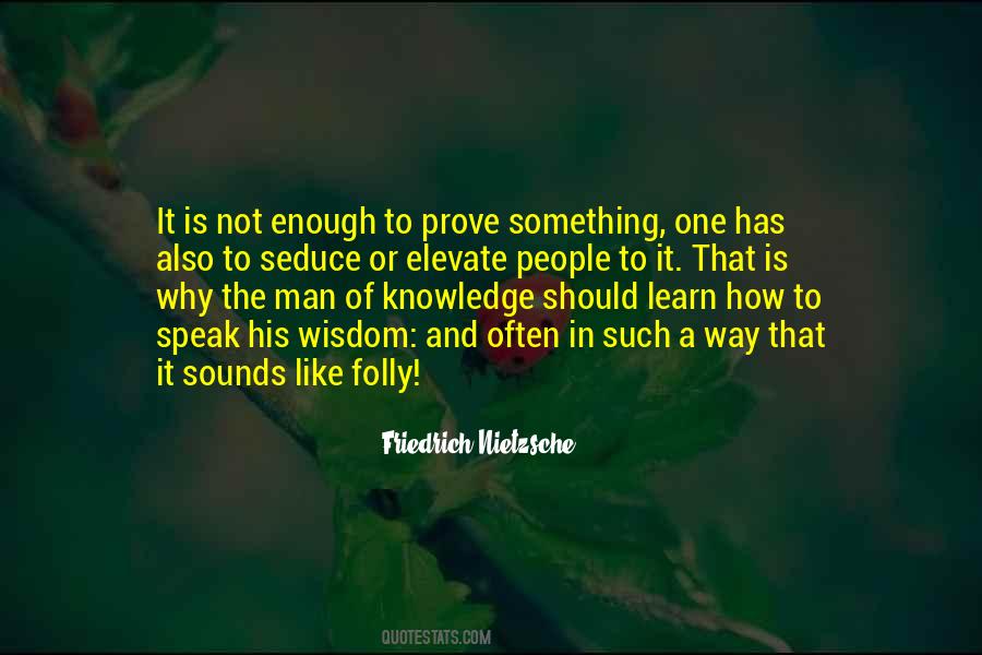 Folly Of Man Quotes #1452011