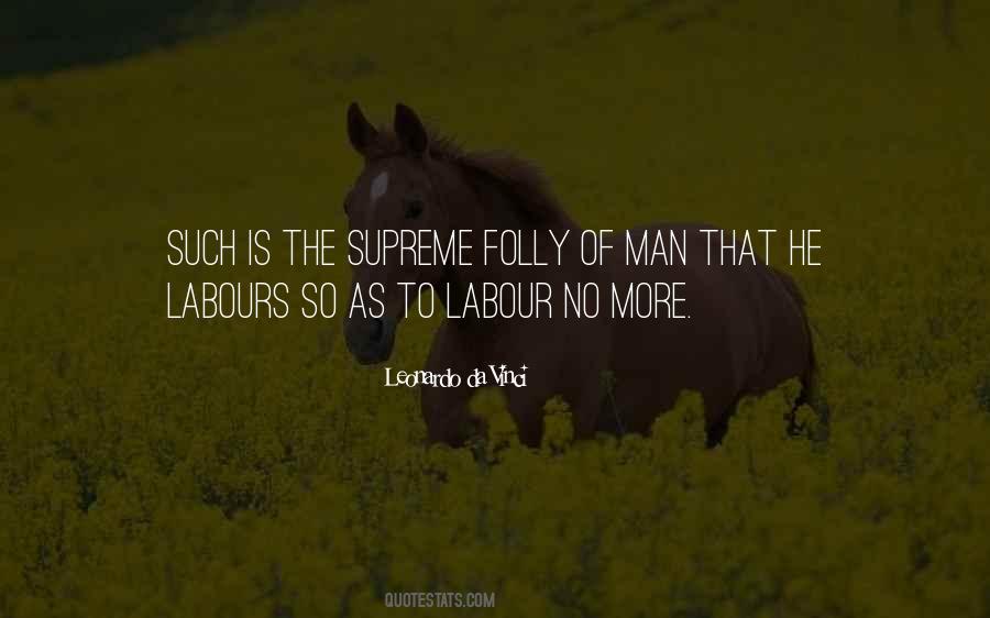 Folly Of Man Quotes #1681080