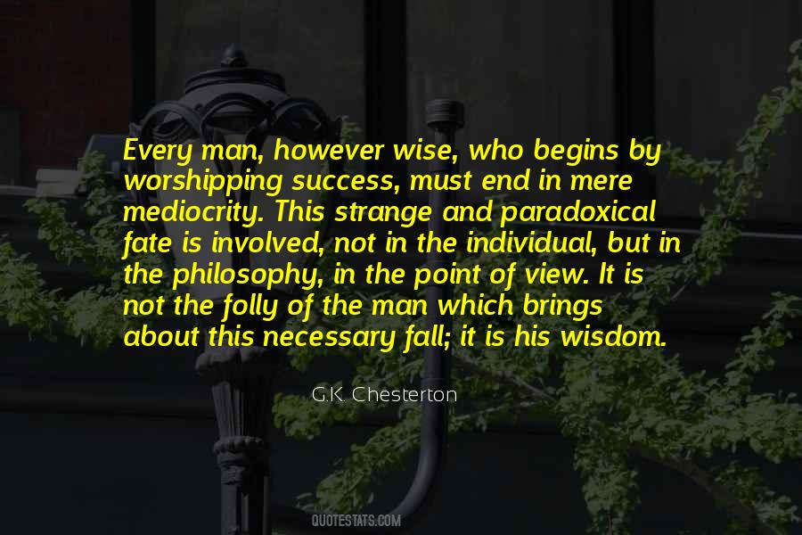 Folly Of Man Quotes #307049