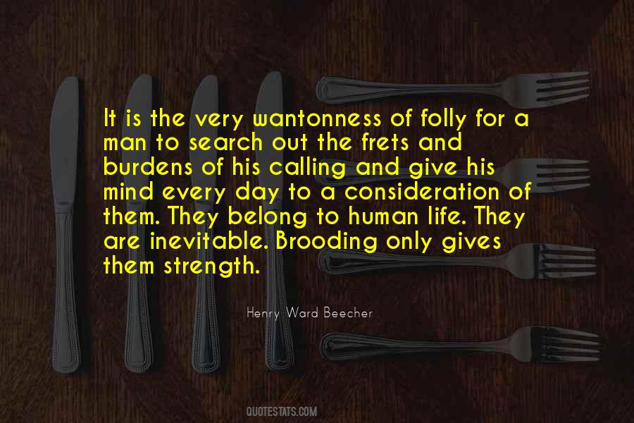 Folly Of Man Quotes #488587