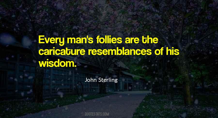Folly Of Man Quotes #518703