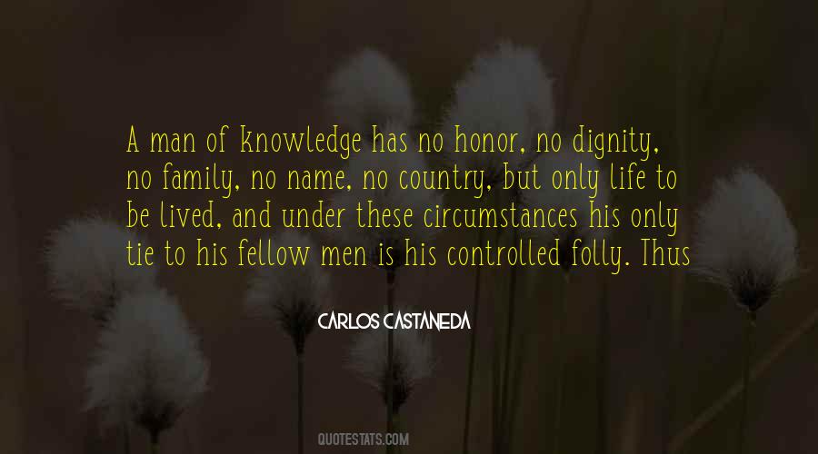 Folly Of Man Quotes #731781