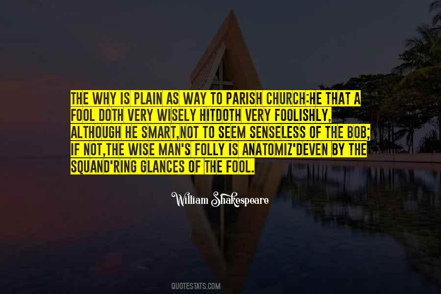 Folly Of Man Quotes #830865