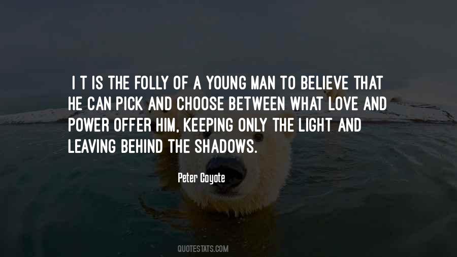 Folly Of Man Quotes #937368