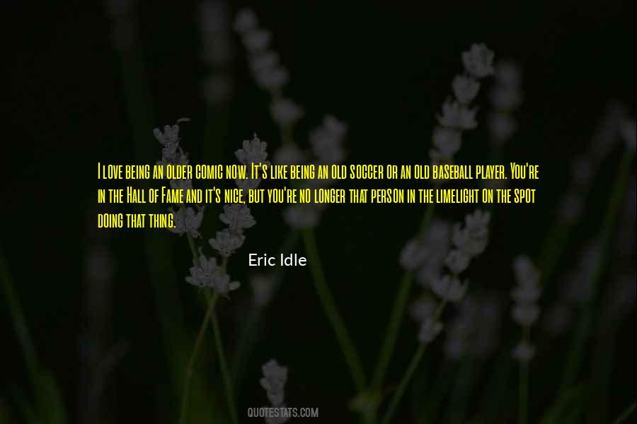 I Love The Old You Quotes #1375054