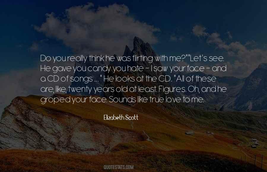 I Love The Old You Quotes #1608079