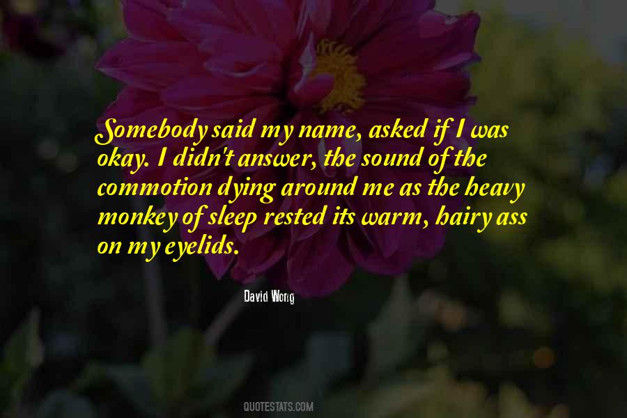 Sleep On Me Quotes #1320616