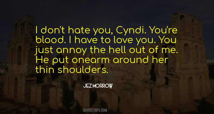 Just Hate You Quotes #20014