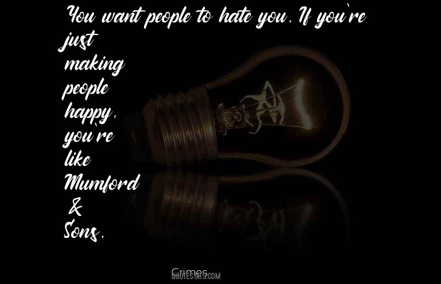 Just Hate You Quotes #260595