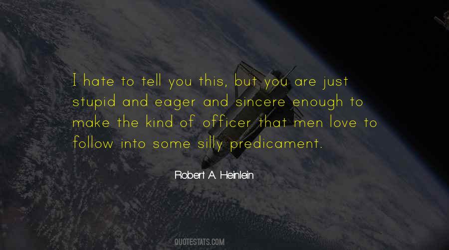 Just Hate You Quotes #312232