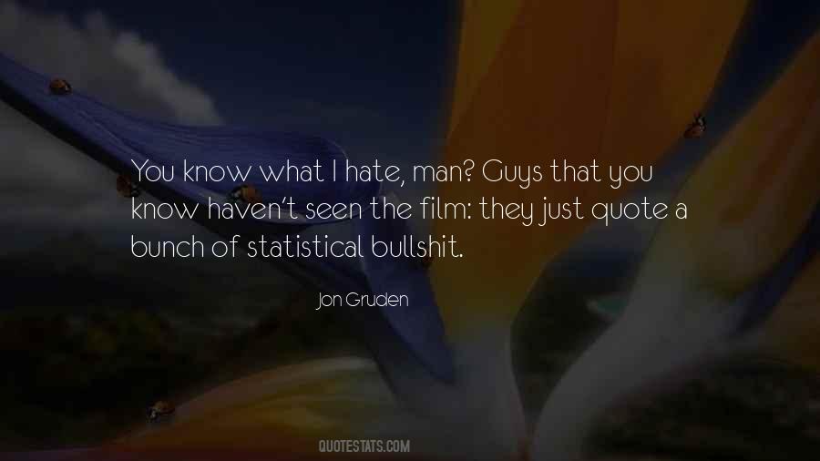 Just Hate You Quotes #335185