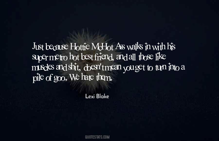 Just Hate You Quotes #342609