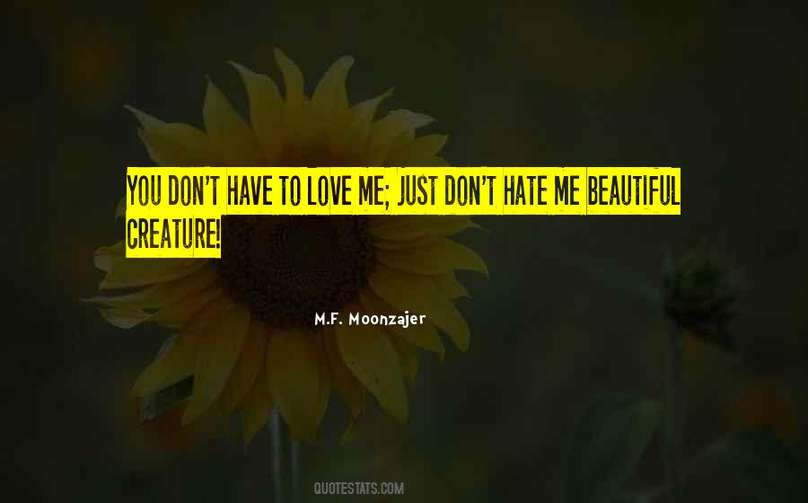 Just Hate You Quotes #398068