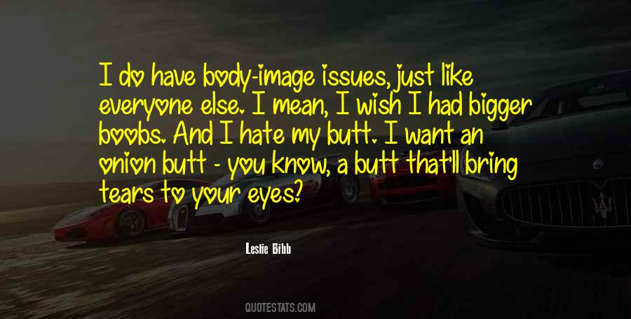Just Hate You Quotes #415828