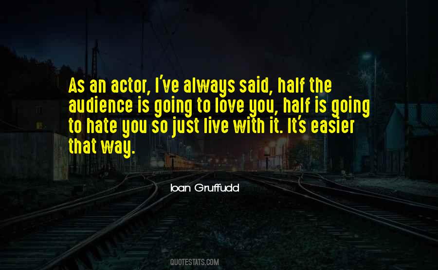 Just Hate You Quotes #460638