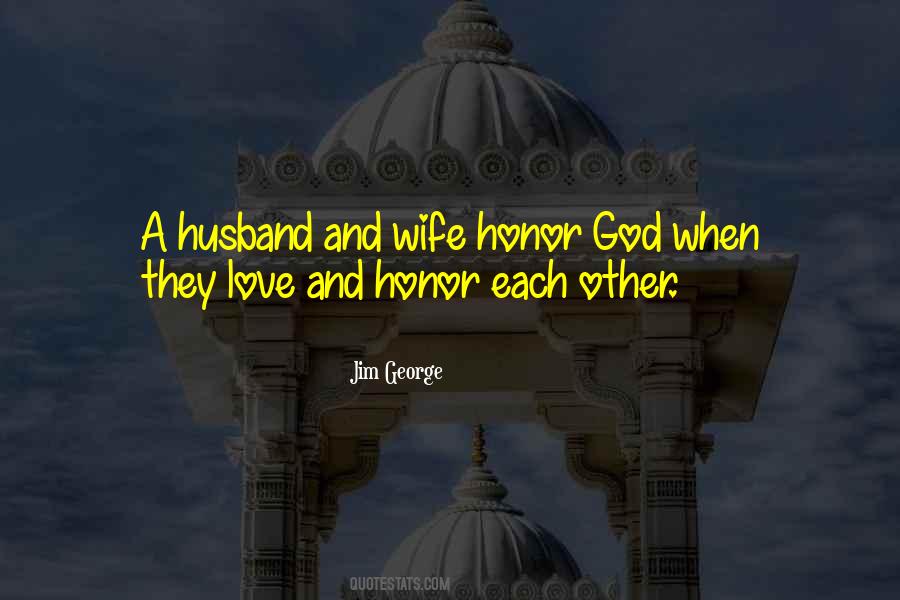 Quotes About Honor And Love #496149