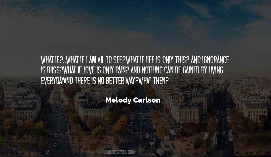 Better This Way Quotes #140189