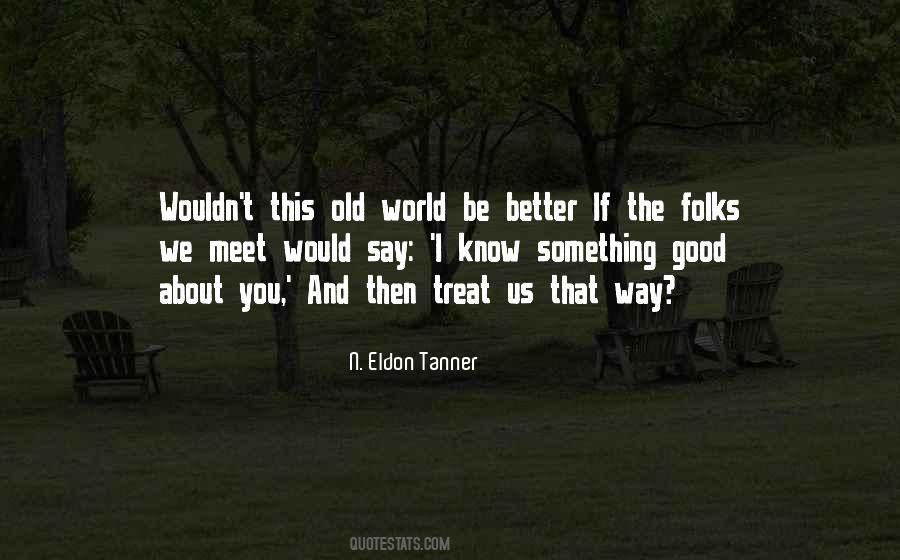 Better This Way Quotes #224407