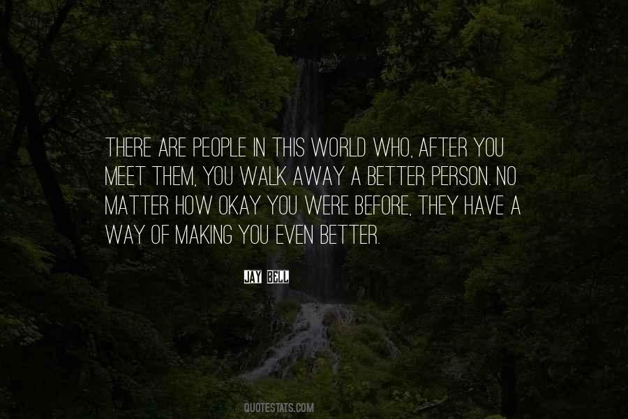 Better This Way Quotes #281701