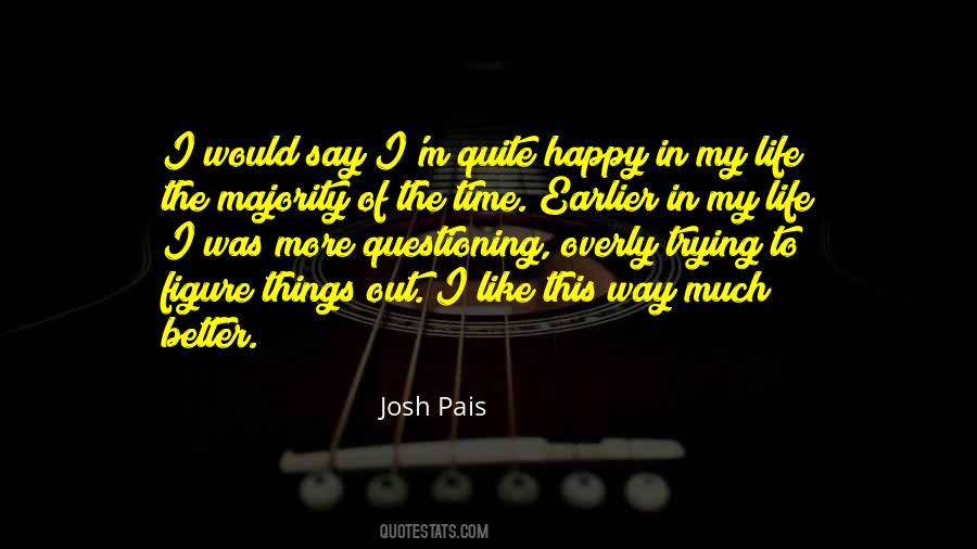 Better This Way Quotes #376070