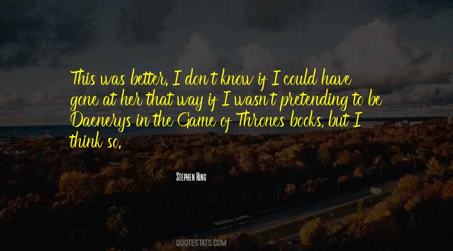 Better This Way Quotes #554558