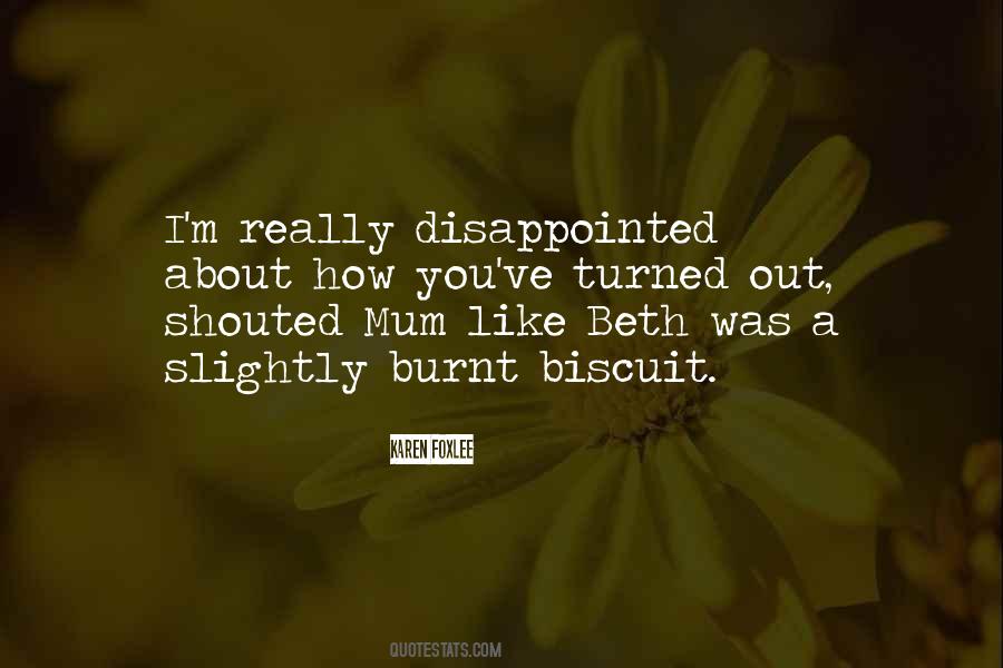 I M Disappointed Quotes #1331339