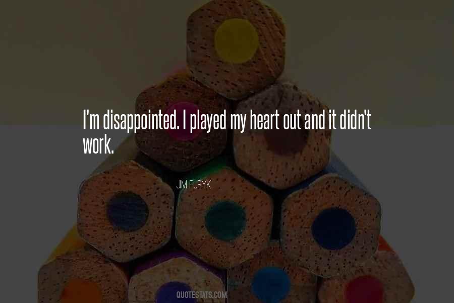 I M Disappointed Quotes #389955