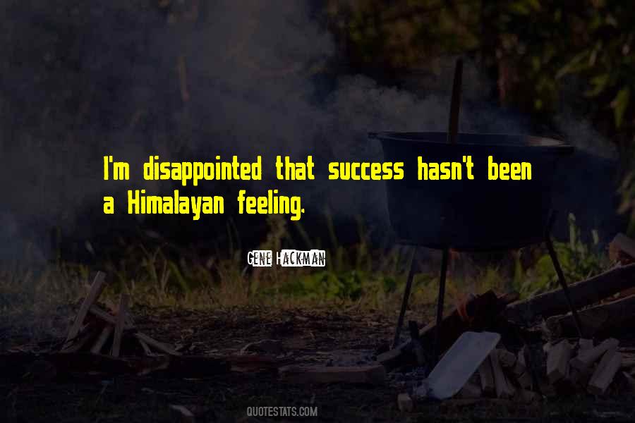 I M Disappointed Quotes #714276
