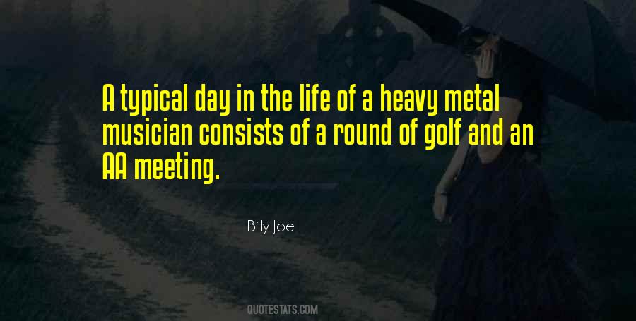 Quotes About The Life Of A Musician #1006477