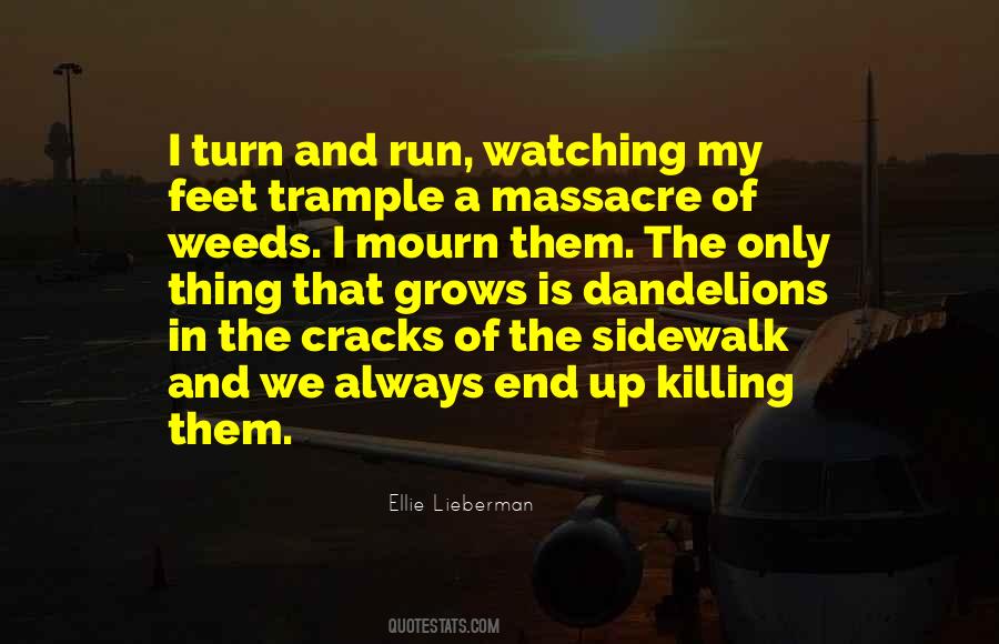In The Weeds Quotes #1059261