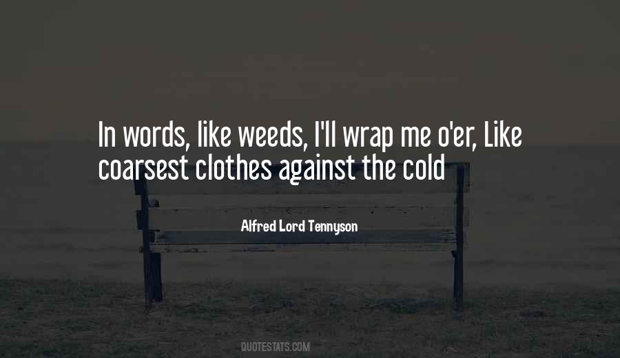 In The Weeds Quotes #1146356