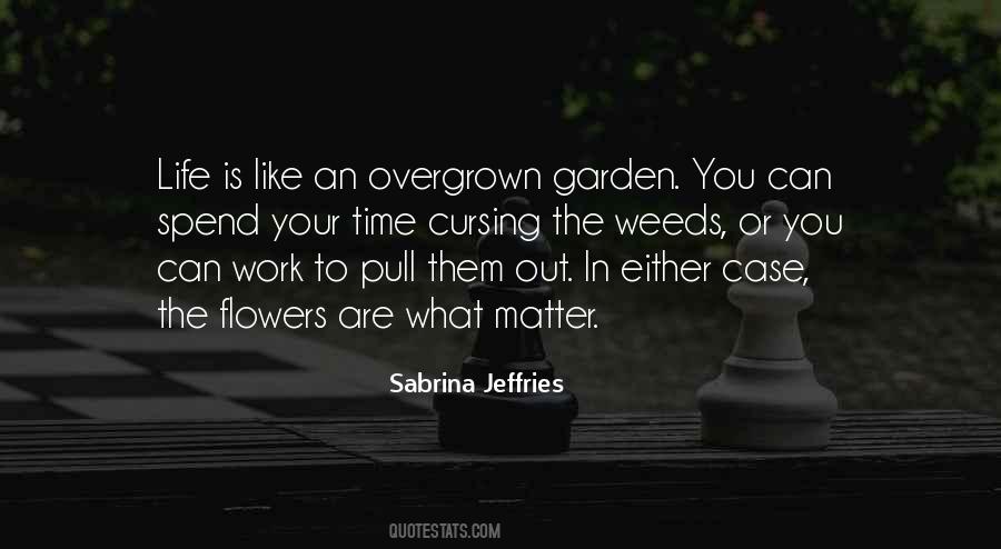 In The Weeds Quotes #1184572