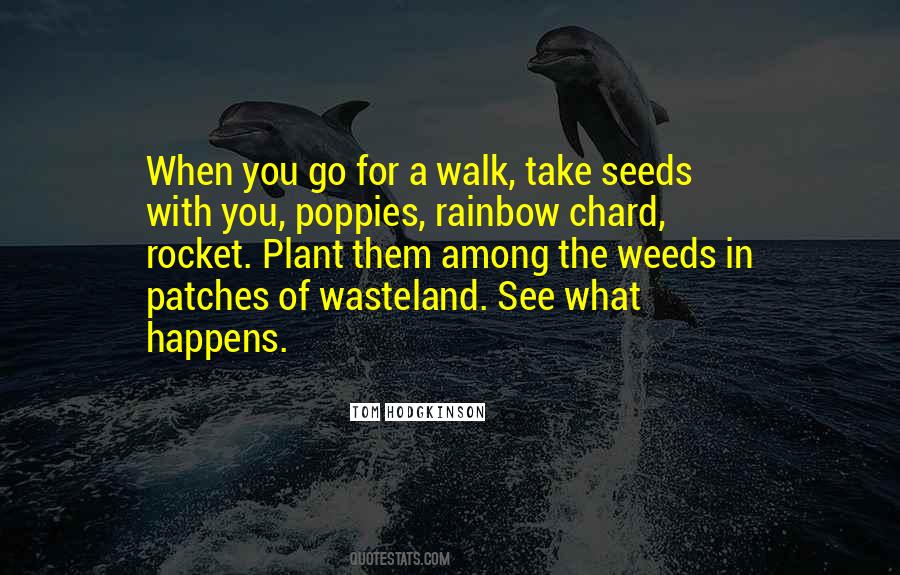 In The Weeds Quotes #1541629