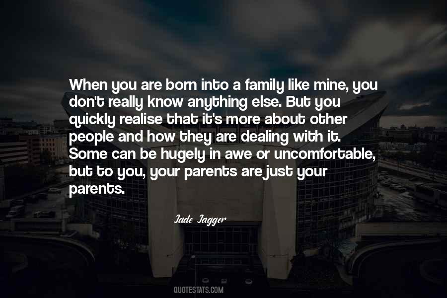 When You Are Born Quotes #1567515