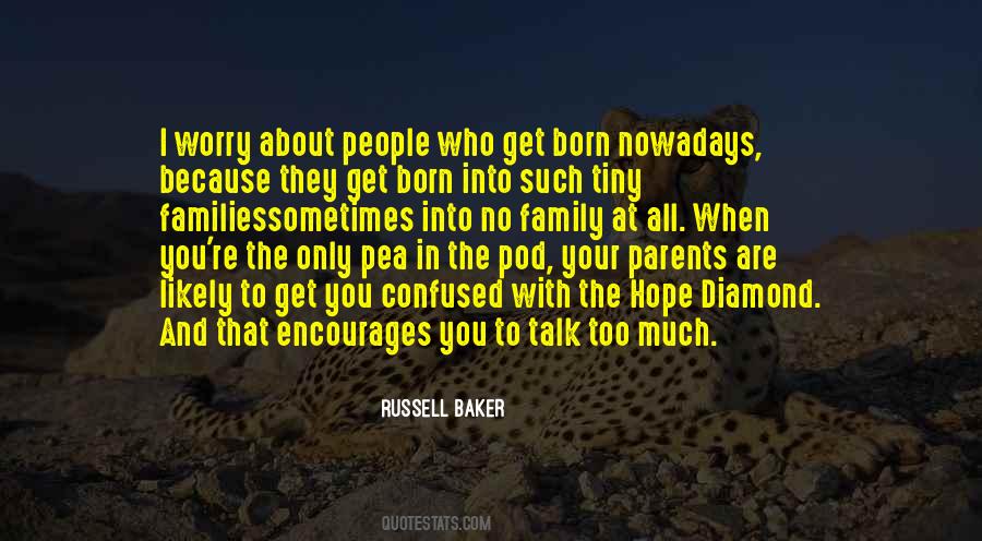 When You Are Born Quotes #962522