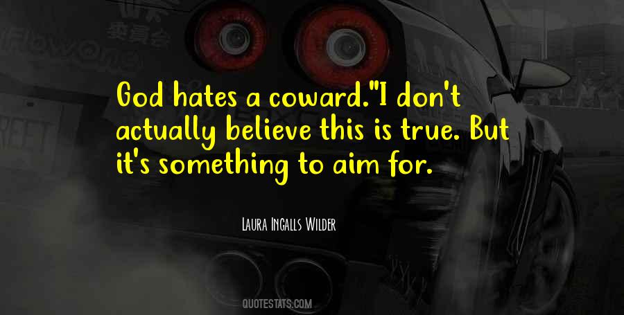 Coward Coward Quotes #1075948